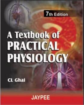 Ghai |  A Textbook of Practical Physiology | Buch |  Sack Fachmedien