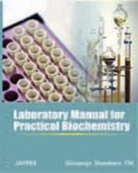 YM / MK / AR |  Laboratory Manual for Practical Biochemistry | Buch |  Sack Fachmedien