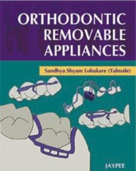 Lohakare |  Orthodontic Removable Appliances | Buch |  Sack Fachmedien