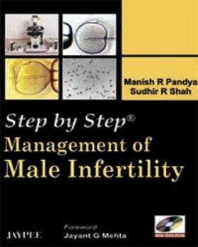 Pandya / Shah |  Step by Step: Management of Male Infertility | Buch |  Sack Fachmedien