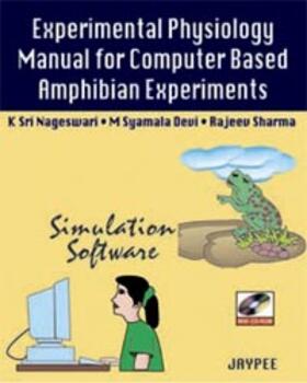 Nageswari / Devi / Sharma |  Experimental Physiology Manual for Computer-Based Amphibian Experiments | Buch |  Sack Fachmedien