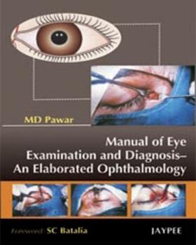 Pawar |  Manual of Eye Examination and Diagnosis | Buch |  Sack Fachmedien