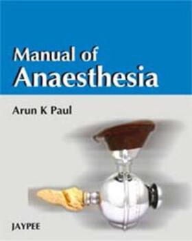 Paul |  Manual of Anaesthesia | Buch |  Sack Fachmedien