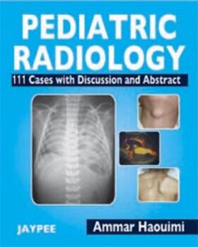 Haouimi |  Pediatric Radiology | Buch |  Sack Fachmedien