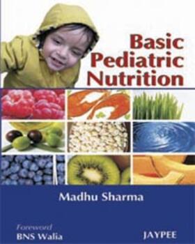 Sharma |  Basic Pediatric Nutrition | Buch |  Sack Fachmedien