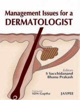 Sacchidanand / Prakash |  Management Issues for a Dermatologist | Buch |  Sack Fachmedien