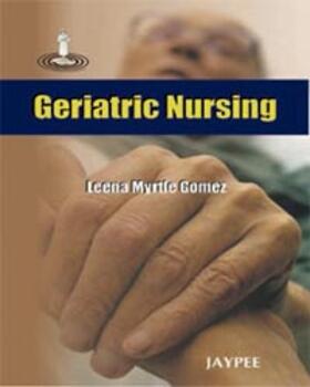 Gomez |  Geriatric Nursing | Buch |  Sack Fachmedien