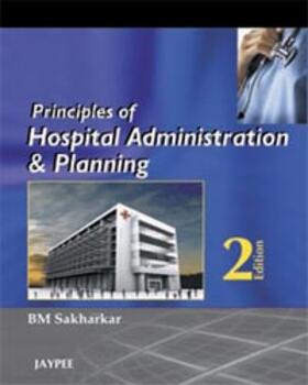 Sakharkar |  Principles of Hospital Administration and Planning | Buch |  Sack Fachmedien