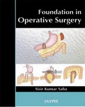 Saha |  Foundation in Operative Surgery | Buch |  Sack Fachmedien