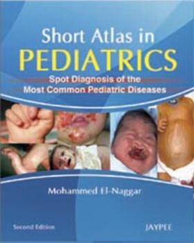 El-Naggar |  Short Atlas in Pediatrics | Buch |  Sack Fachmedien