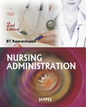 Basavanthappa |  Nursing  Administration | Buch |  Sack Fachmedien