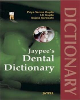 Gupta |  Gupta, P: Jaypee's Dental Dictionary | Buch |  Sack Fachmedien