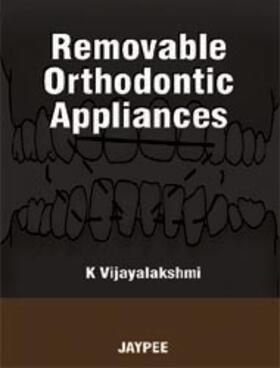 Vijayalakshmi |  Removable Orthodontic Appliances | Buch |  Sack Fachmedien