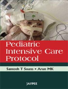 Soans / Arun |  Pediatric Intensive Care Protocol | Buch |  Sack Fachmedien