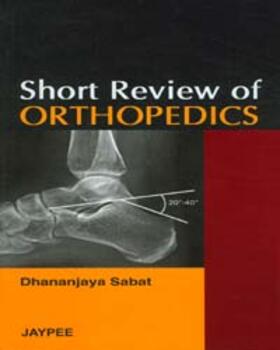 Sabat |  Sabat, D: Short Review of Orthopedics | Buch |  Sack Fachmedien