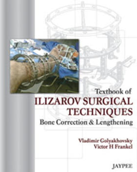 Golyakhovsky / Frankel |  Textbook of Ilizarov Surgical Techniques | Buch |  Sack Fachmedien