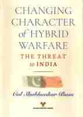 Changing Character of Hybrid Warfare | Buch | 978-81-944659-8-0 | sack.de