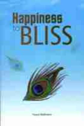 Malhotra, V: Happiness to Bliss | Buch | 978-81-944659-9-7 | sack.de