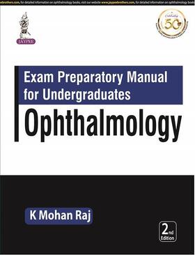 Raj |  Exam Preparatory Manual for Undergraduates: Ophthalmology | Buch |  Sack Fachmedien