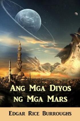 Burroughs |  Ang Mga Diyos ng Mga Mars | eBook | Sack Fachmedien