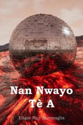 Burroughs |  Nan Nwayo Tè A | eBook | Sack Fachmedien