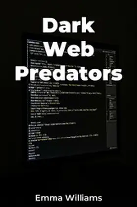 Williams |  Dark Web Predators | eBook | Sack Fachmedien