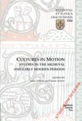 Izdebski And Ja / Izdebski / Jasinski |  Cultures in Motion - Studies in the Medieval and Early Modern Periods | Buch |  Sack Fachmedien