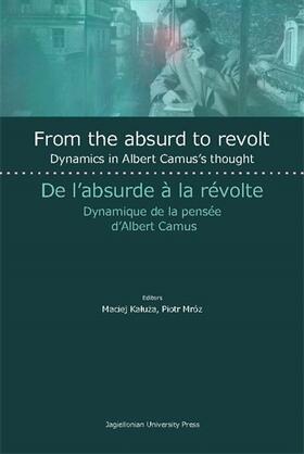 Mróz / Kaluza |  From the Absurd to Revolt - Dynamics in Albert Camus`s Thought | Buch |  Sack Fachmedien