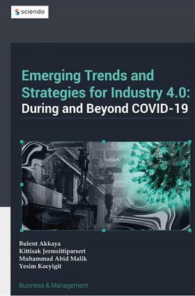 Akkaya / Jermsittiparsert / Malik |  Emerging Trends in and Strategies for Industry 4.0 During and Beyond Covid-19 | eBook | Sack Fachmedien