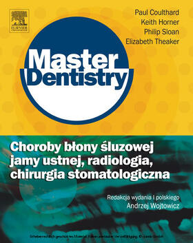 Coulthard |  Choroby blony sluzowej jamy ustnej, radiologia, chirurgia stomatologiczna. Seria Master Dentistry | eBook | Sack Fachmedien