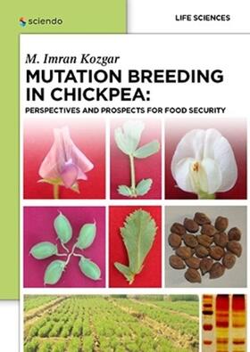 Kozgar |  Mutation Breeding in Chickpea: | Buch |  Sack Fachmedien