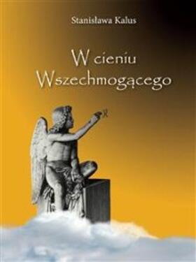 Kalus |  W cieniu Wszechmogacego. In the Shadow of the Almighty God | eBook | Sack Fachmedien