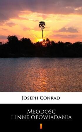 Conrad |  Mlodosc i inne opowiadania | eBook | Sack Fachmedien