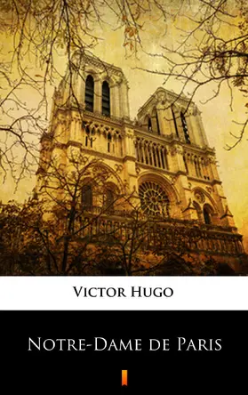 Hugo |  Notre-Dame de Paris | eBook | Sack Fachmedien