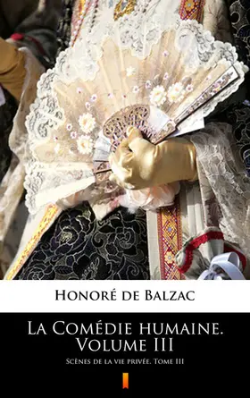 Balzac |  La Comédie humaine. Volume III | eBook | Sack Fachmedien