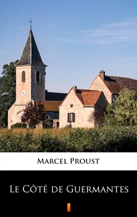 Proust |  Le Côté de Guermantes | eBook | Sack Fachmedien