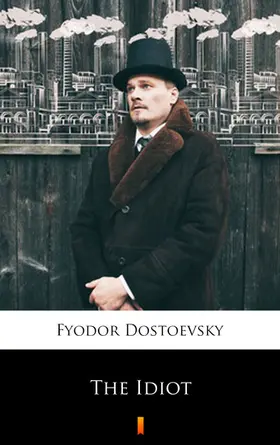 Dostoevsky |  The Idiot | eBook | Sack Fachmedien