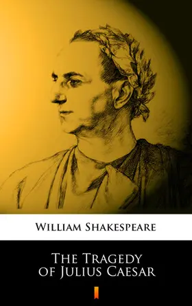 Shakespeare |  The Tragedy of Julius Caesar | eBook | Sack Fachmedien