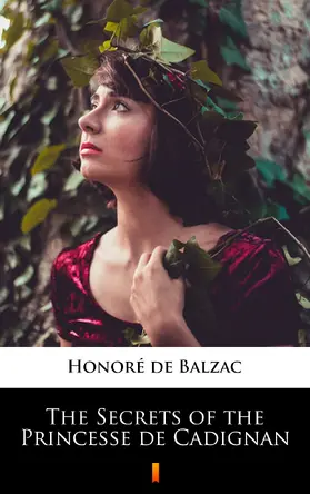 Balzac |  The Secrets of the Princesse de Cadignan | eBook | Sack Fachmedien