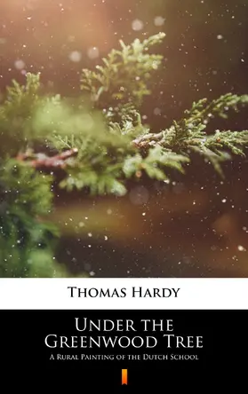 Hardy |  Under the Greenwood Tree | eBook | Sack Fachmedien