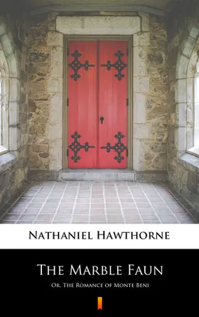 Hawthorne |  The Marble Faun | eBook | Sack Fachmedien