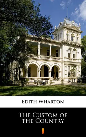 Wharton |  The Custom of the Country | eBook | Sack Fachmedien