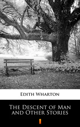 Wharton |  The Descent of Man and Other Stories | eBook | Sack Fachmedien