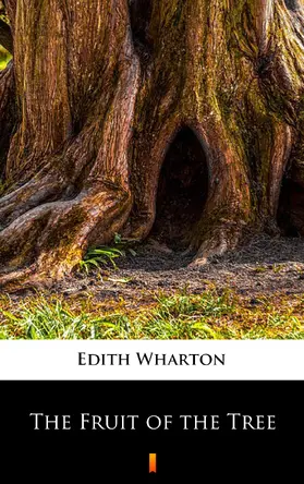 Wharton |  The Fruit of the Tree | eBook | Sack Fachmedien