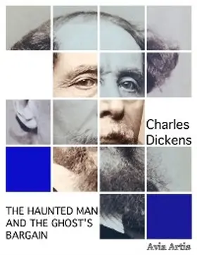 Dickens |  The Haunted Man and the Ghost's Bargain | eBook | Sack Fachmedien