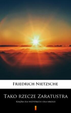 Nietzsche |  Tako rzecze Zaratustra | eBook | Sack Fachmedien