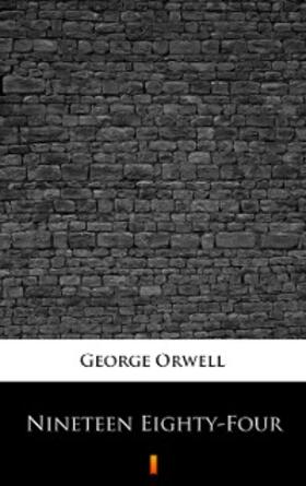 Orwell |  Nineteen Eighty-Four | eBook | Sack Fachmedien