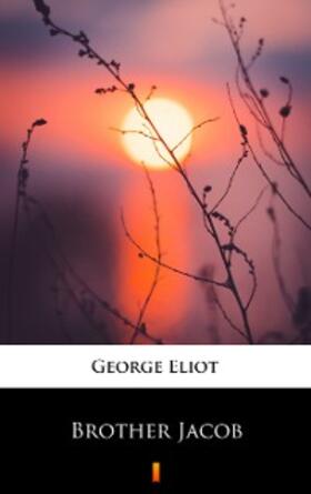 Eliot |  Brother Jacob | eBook | Sack Fachmedien