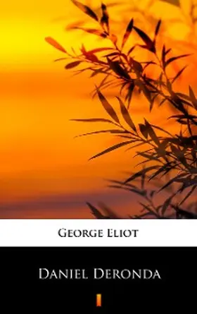 Eliot |  Daniel Deronda | eBook | Sack Fachmedien