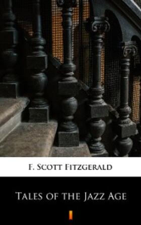 Fitzgerald |  Tales of the Jazz Age | eBook | Sack Fachmedien
